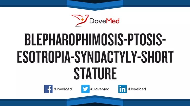 Blepharophimosis-Ptosis-Esotropia-Syndactyly-Short Stature Syndrome