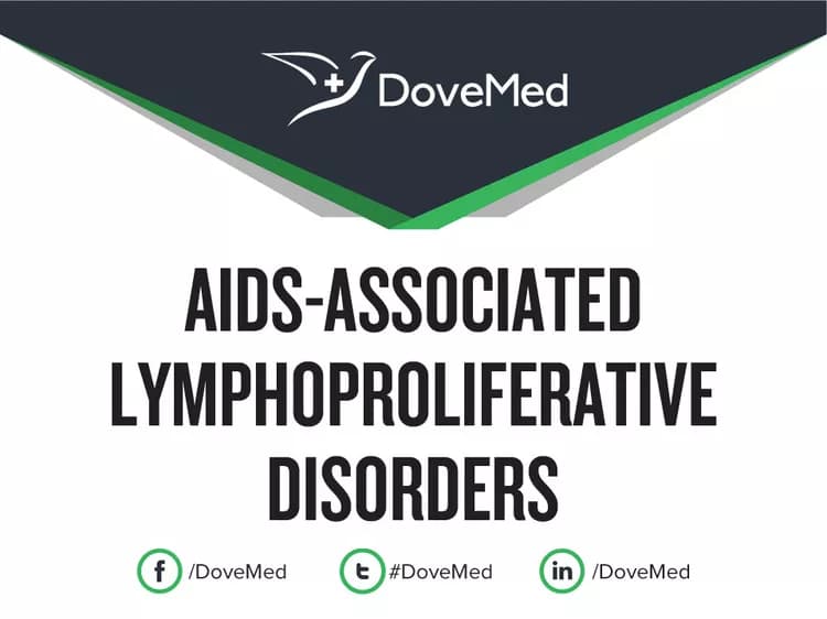 AIDS-Associated Lymphoproliferative Disorders