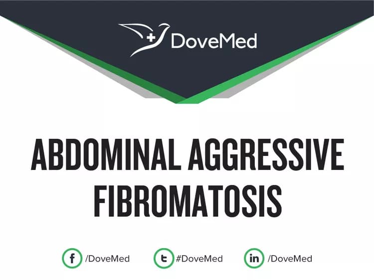 Abdominal Aggressive Fibromatosis