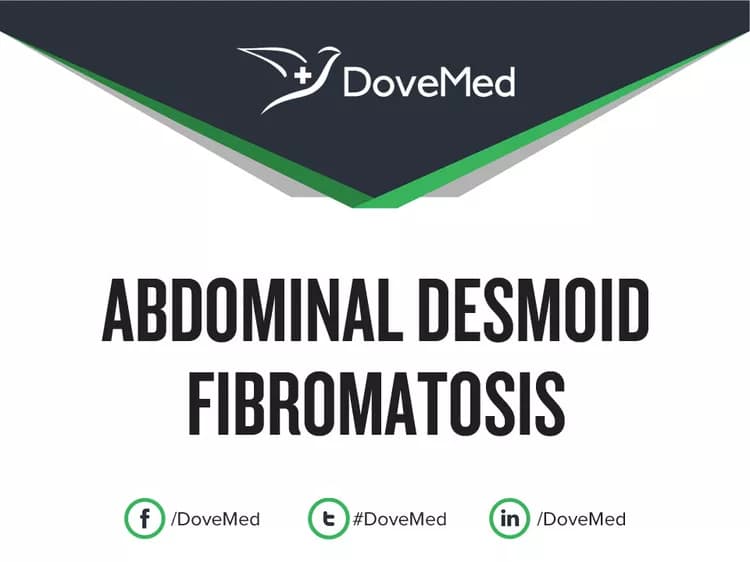Abdominal Desmoid Fibromatosis