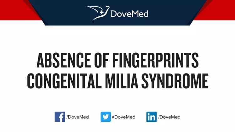 Absence of Fingerprints Congenital Milia Syndrome