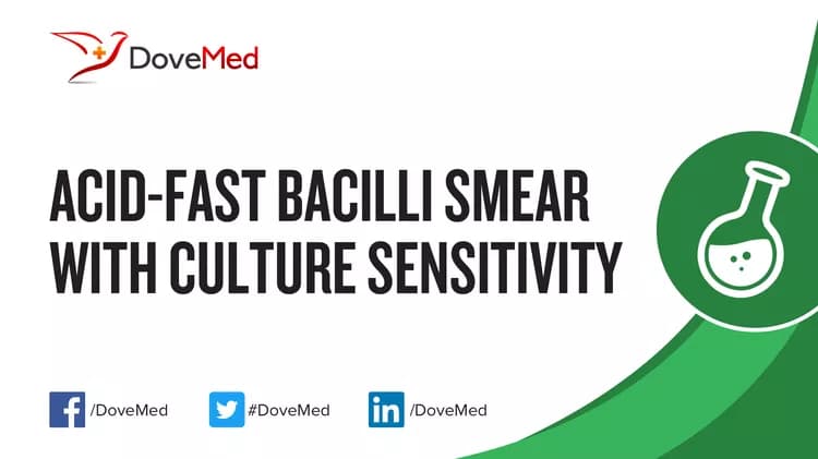 Acid-Fast Bacilli Smear with Culture Sensitivity