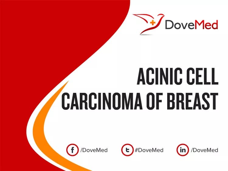 Acinic Cell Carcinoma of Breast