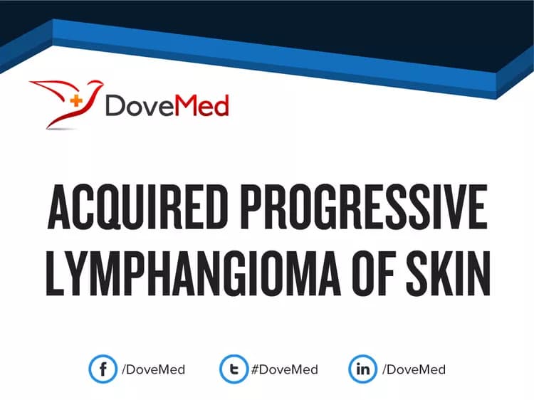 Acquired Progressive Lymphangioma of Skin