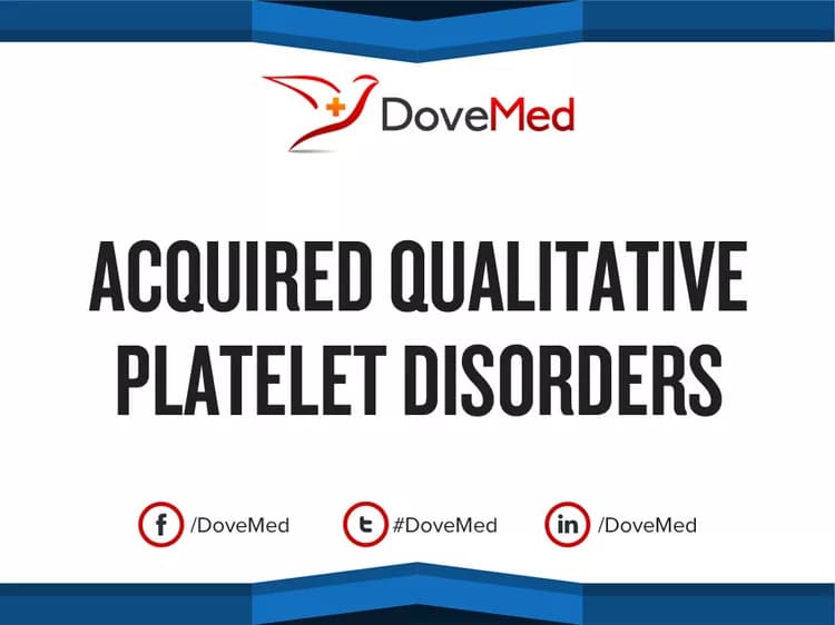 Acquired Qualitative Platelet Disorders