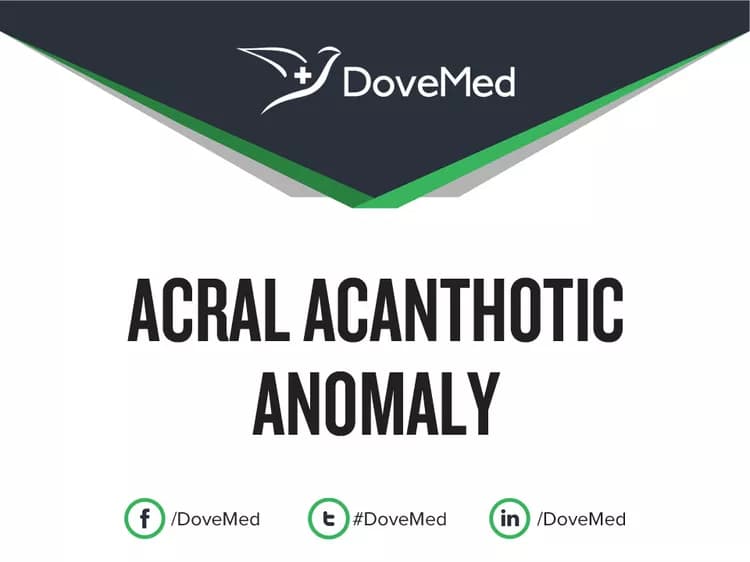 Acral Acanthotic Anomaly