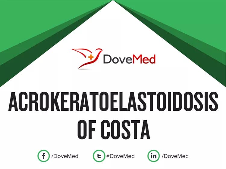 Acrokeratoelastoidosis of Costa