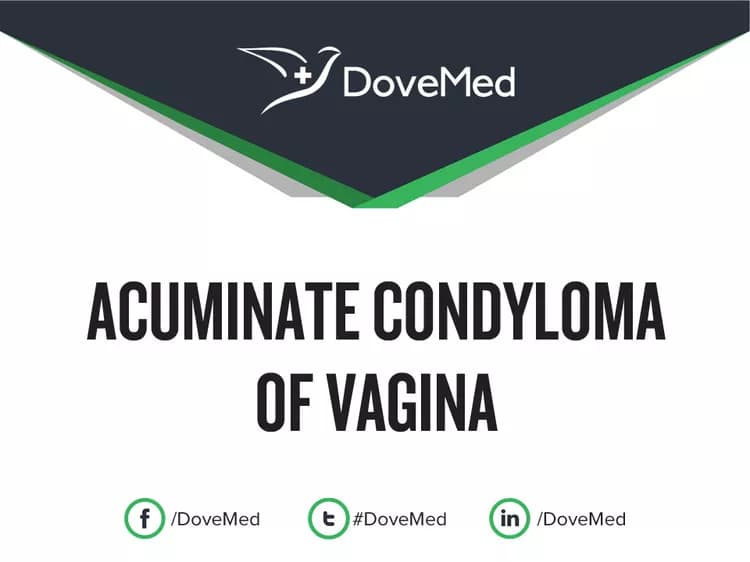 Acuminate Condyloma of Vagina