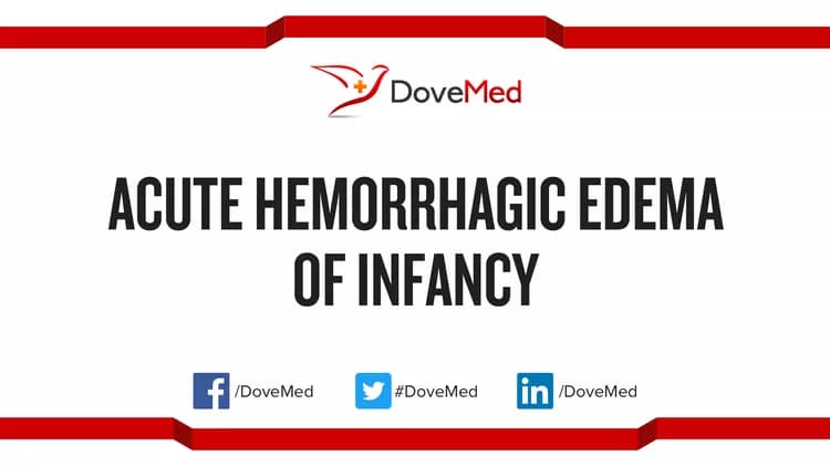 Acute Hemorrhagic Edema of Infancy