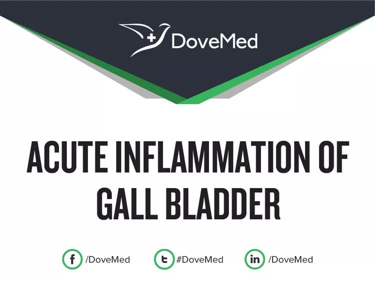 Acute Inflammation of Gall Bladder