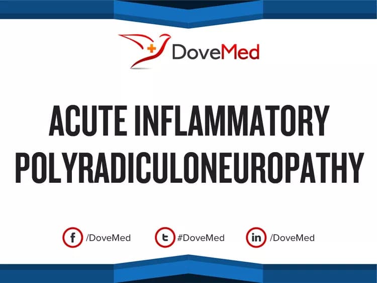 Acute Inflammatory Polyradiculoneuropathy (causing Guillain-Barré Syndrome)