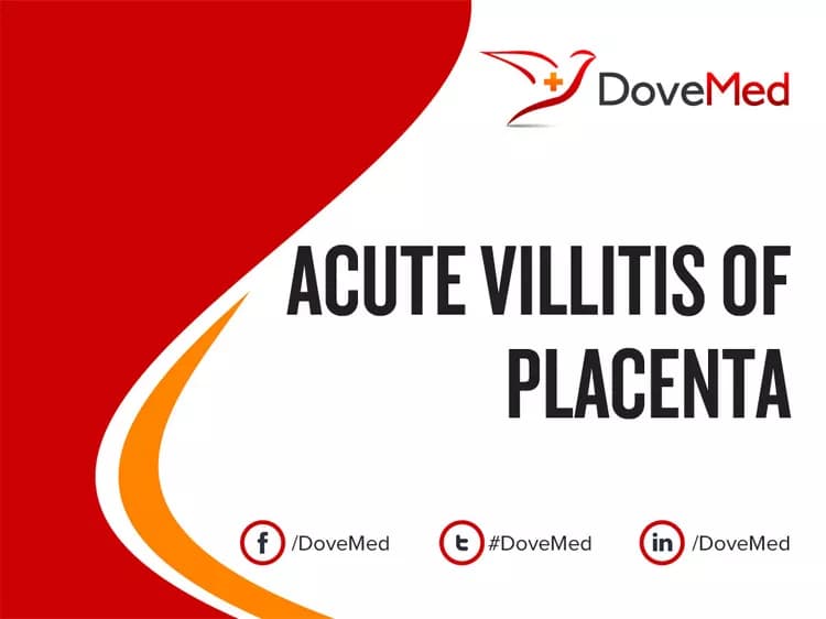 Acute Villitis of Placenta