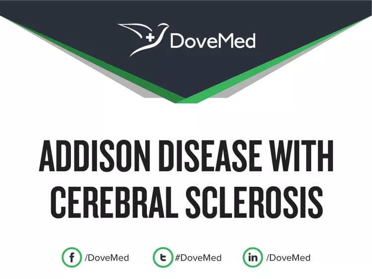 Addison Disease with Cerebral Sclerosis