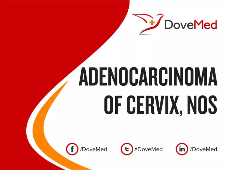 Adenocarcinoma of Cervix, NOS