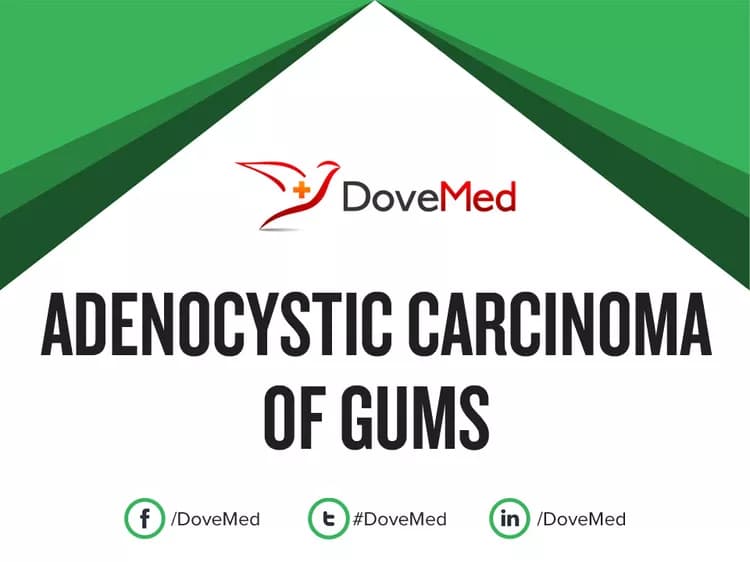 Adenocystic Carcinoma of Gums