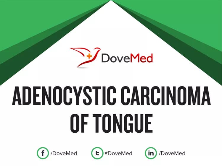 Adenocystic Carcinoma of Tongue