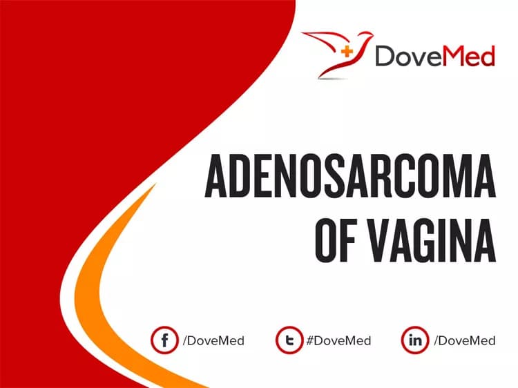 Adenosarcoma of Vagina