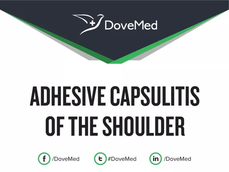 Adhesive Capsulitis of the Shoulder