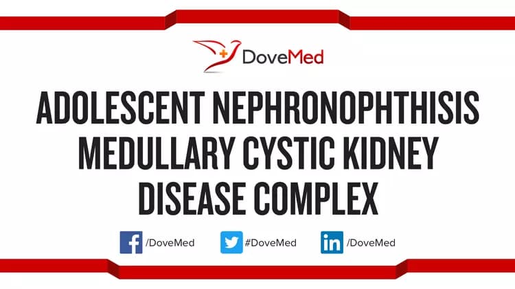 Adolescent Nephronophthisis Medullary Cystic Kidney Disease Complex