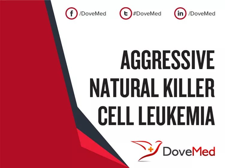 Aggressive Natural Killer Cell Leukemia