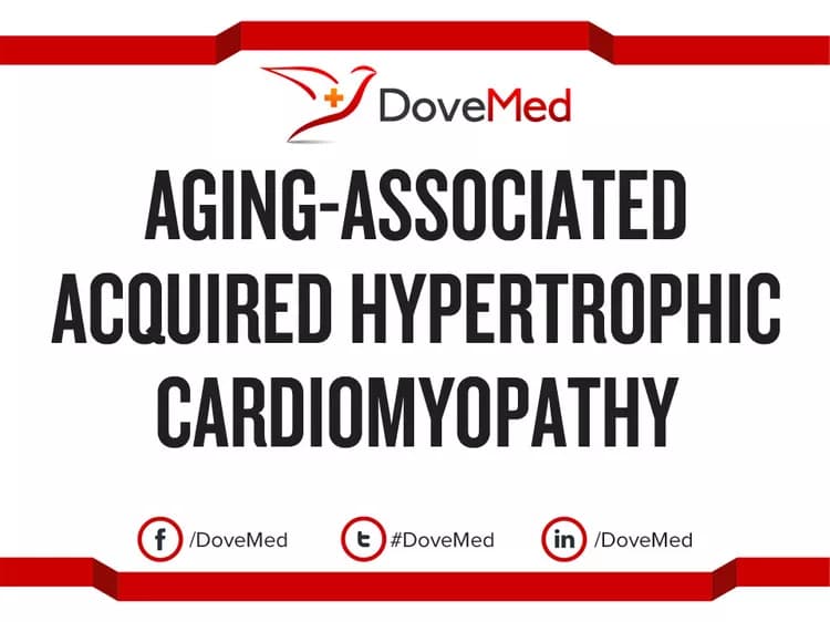 Aging-Associated Acquired Hypertrophic Cardiomyopathy