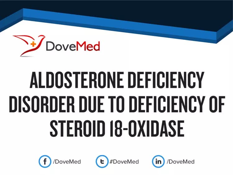Aldosterone Deficiency Disorder due to Deficiency of Steroid 18-Oxidase