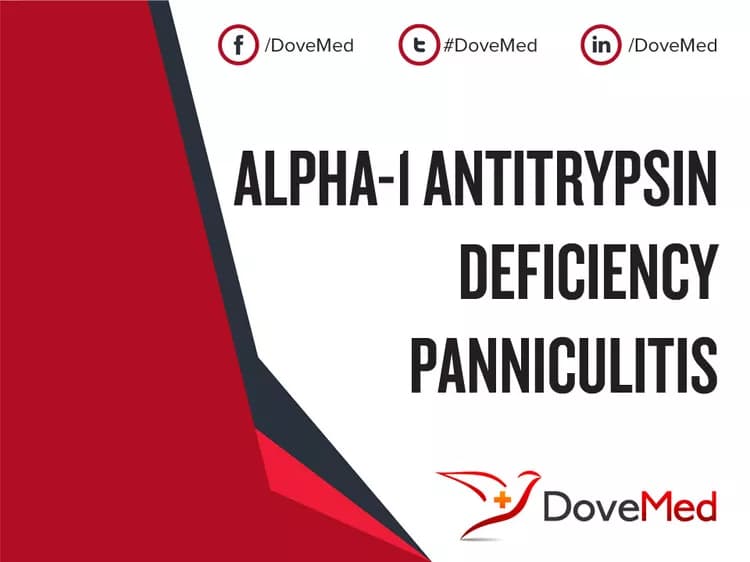 Alpha-1 Antitrypsin Deficiency Panniculitis