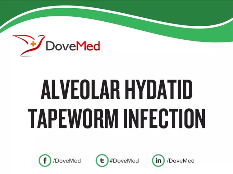Alveolar Hydatid Tapeworm Infection