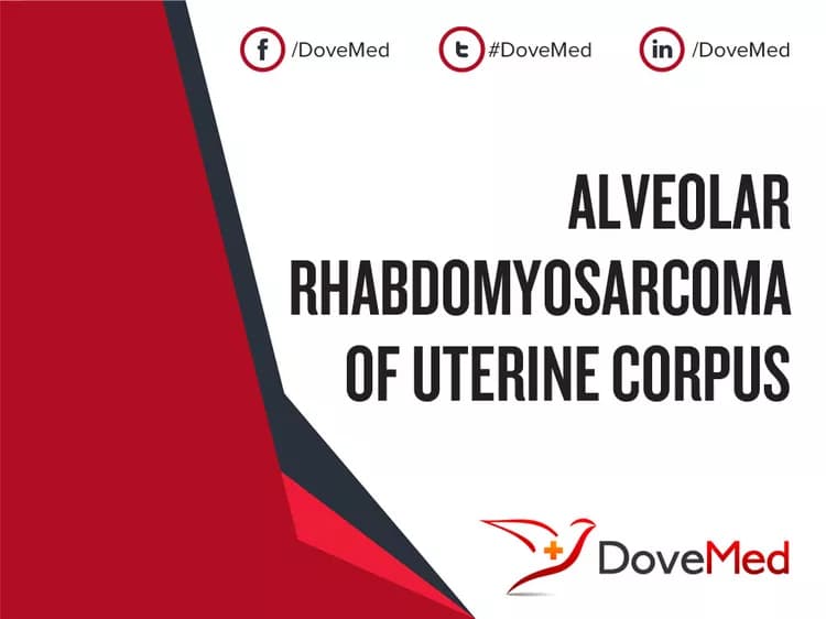 Alveolar Rhabdomyosarcoma of Uterine Corpus