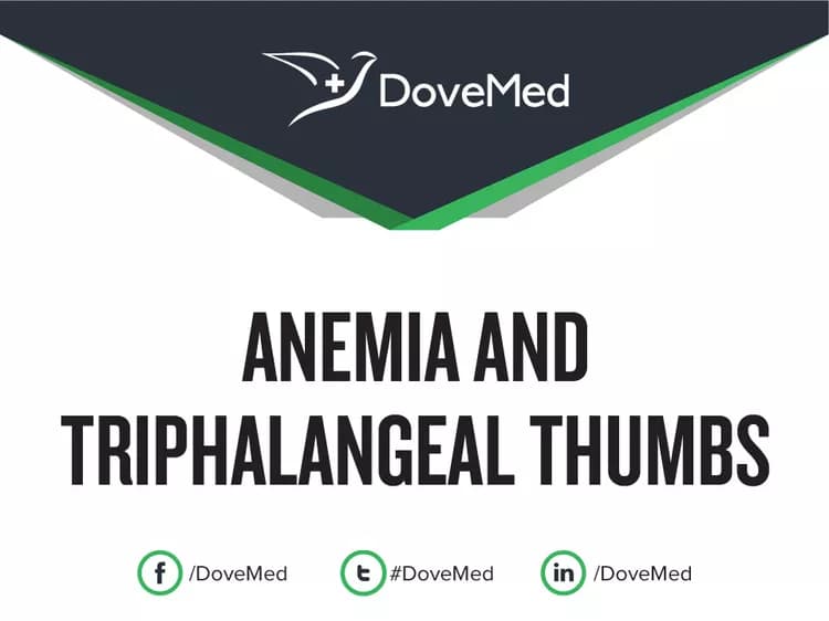 Anemia and Triphalangeal Thumbs
