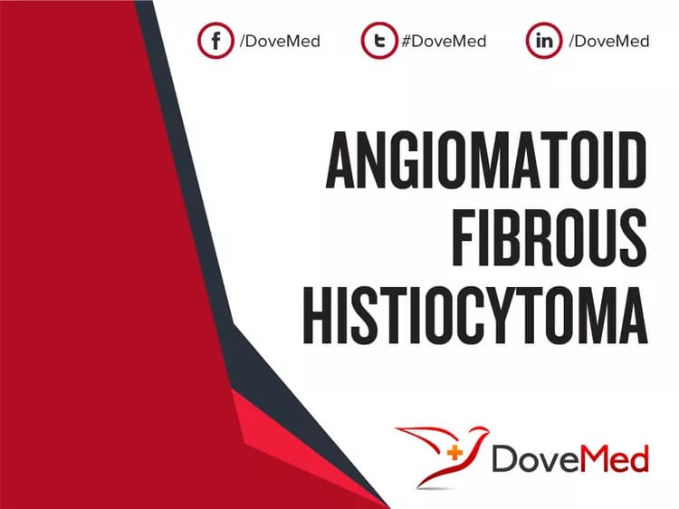 Angiomatoid Fibrous Histiocytoma (AFH)