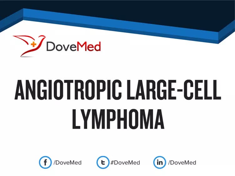 Angiotropic Large-Cell Lymphoma