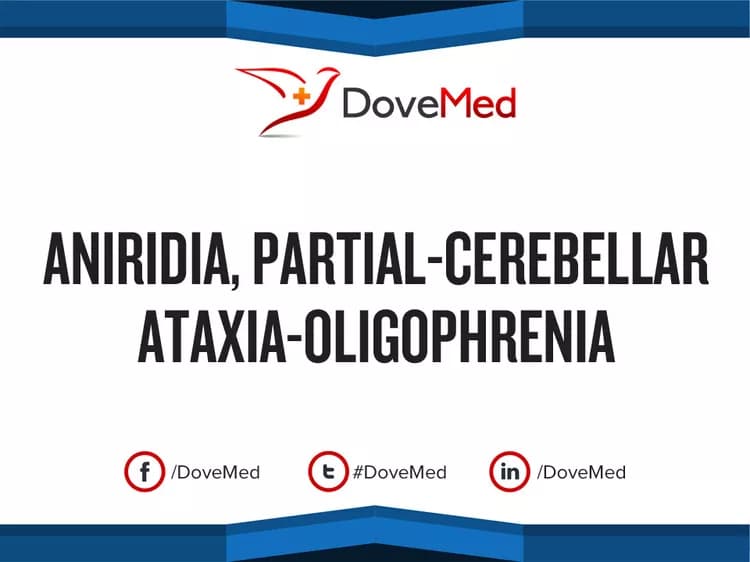 Aniridia, Partial-Cerebellar Ataxia-Mental Retardation