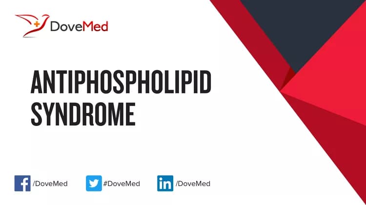 Antiphospholipid Syndrome (APS)