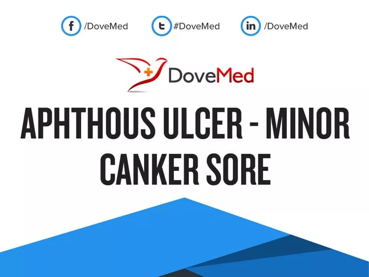 Aphthous Ulcer - Minor Canker Sore
