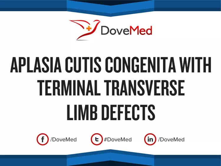Aplasia Cutis Congenita with Terminal Transverse Limb Defects