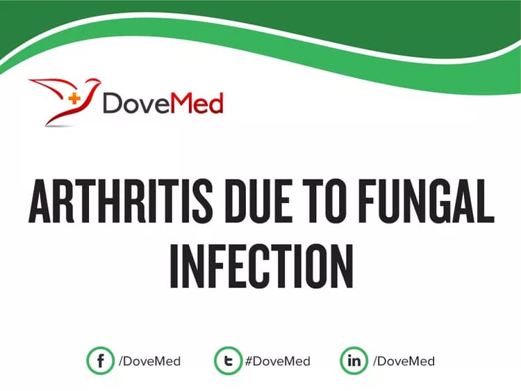 Arthritis due to Fungal Infection