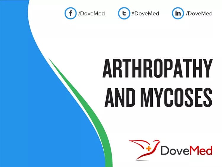 Arthropathy and Mycoses