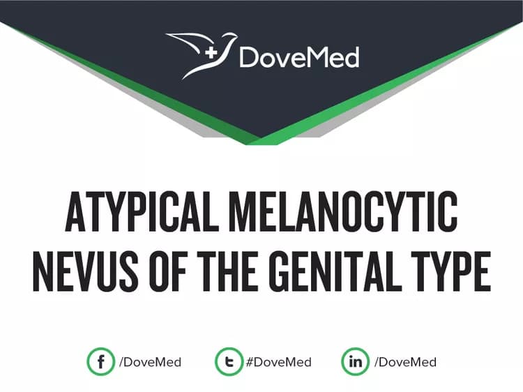 Atypical Melanocytic Nevus of the Genital Type