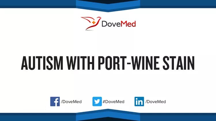Autism with Port-Wine Stain