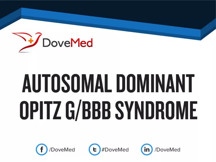 Autosomal Dominant Opitz G/BBB Syndrome