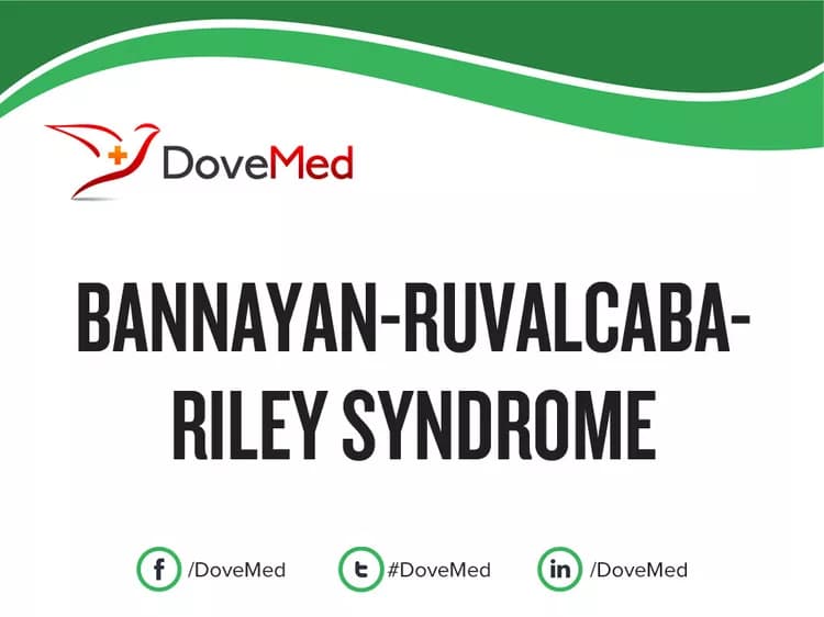 Bannayan-Ruvalcaba-Riley Syndrome (BRRS)