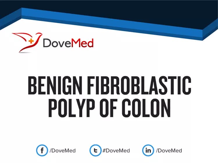 Benign Fibroblastic Polyp of Colon