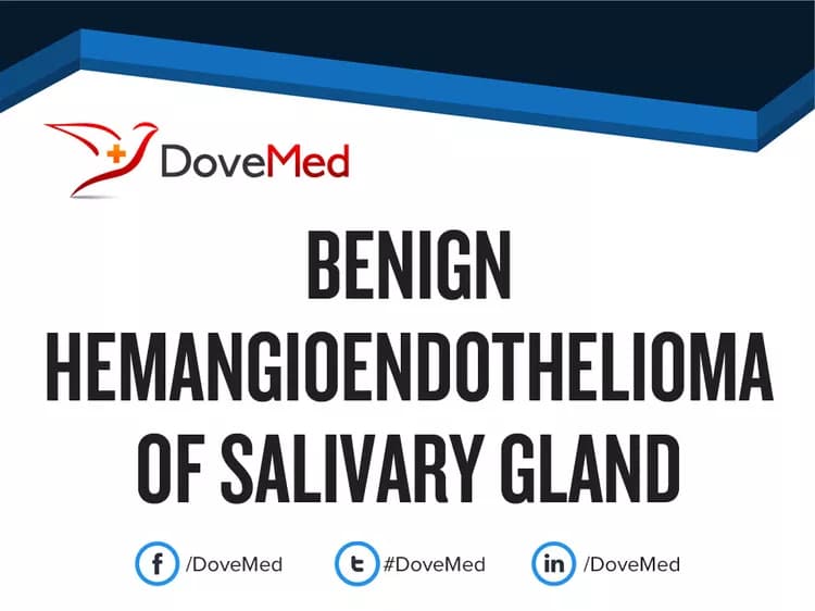 Benign Hemangioendothelioma of Salivary Gland