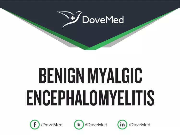 Benign Myalgic Encephalomyelitis