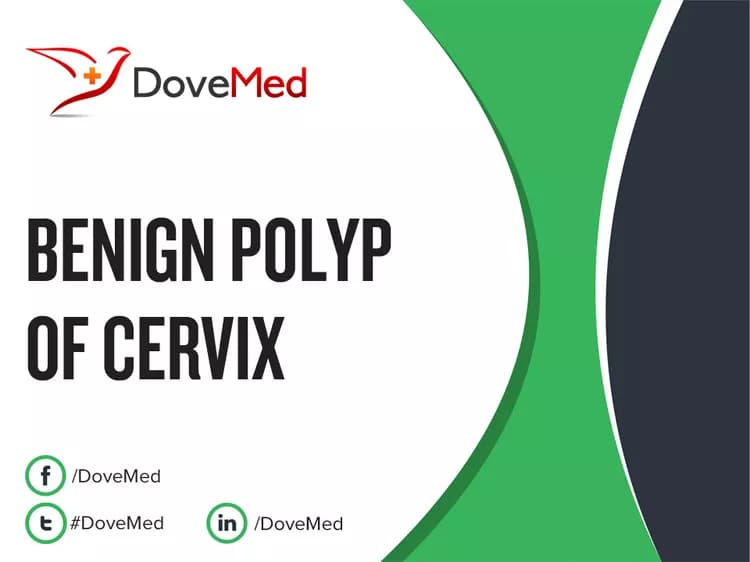 Benign Polyp of Cervix