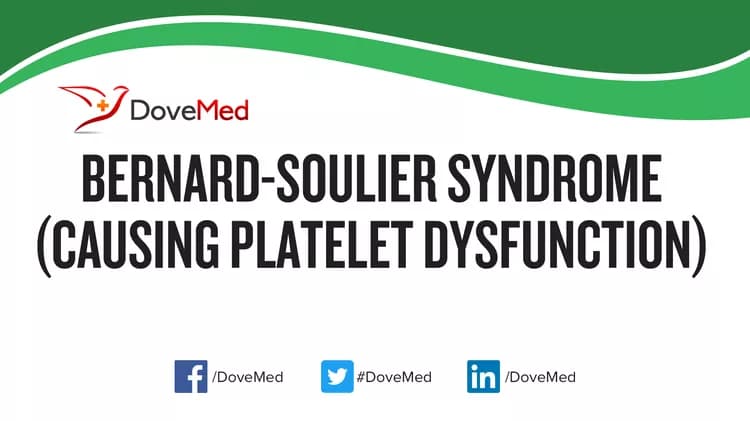 Bernard-Soulier Syndrome (causing Platelet Dysfunction)