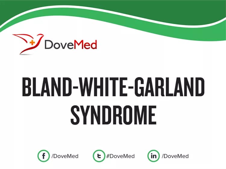 Bland-White-Garland Syndrome