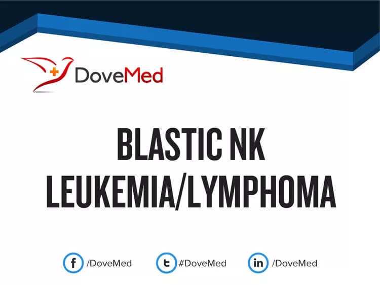 Blastic NK Leukemia/Lymphoma