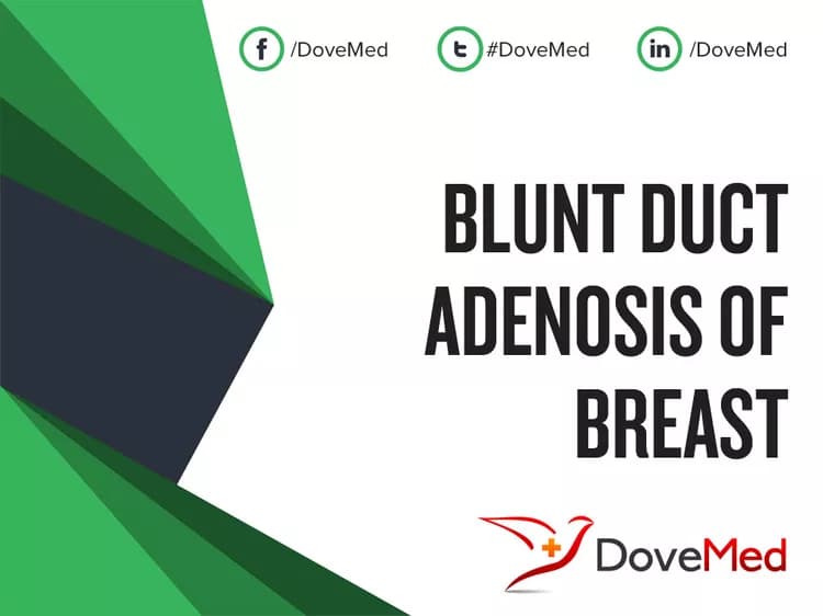 Blunt Duct Adenosis of Breast